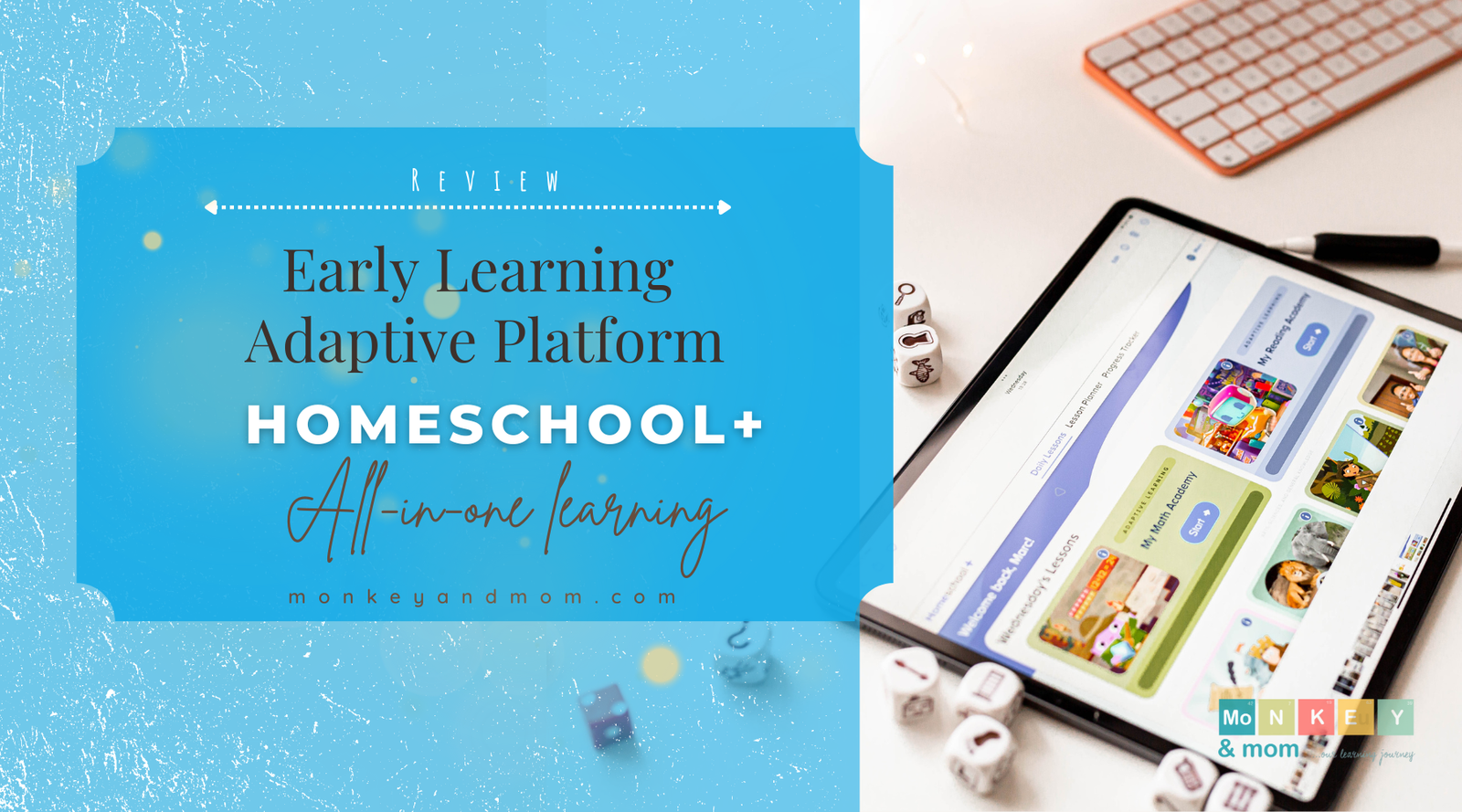 Early Learning Made Easy with Homeschool+ {Review} | Adaptive Learning Platform