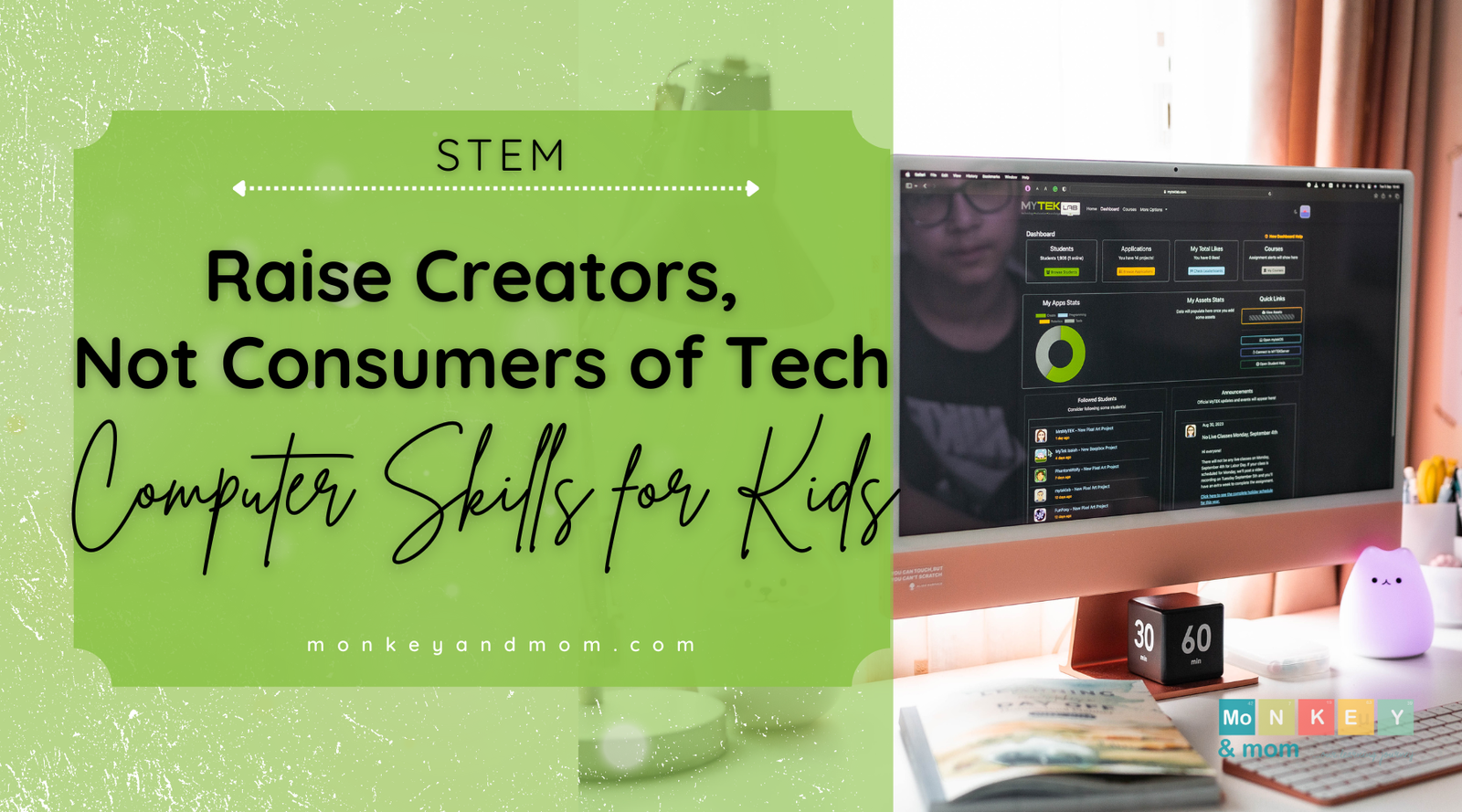 Raise Creators, not Consumers of Tech | Teach Computer Skills for Kids