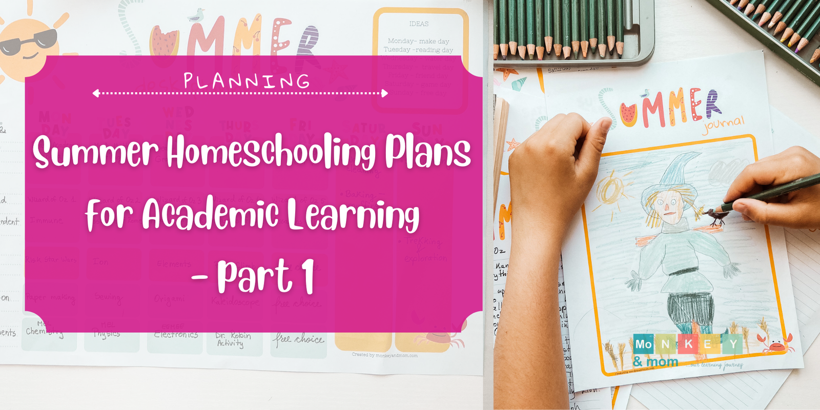 Summer Homeschooling- Academic Learning & Planning -part 1