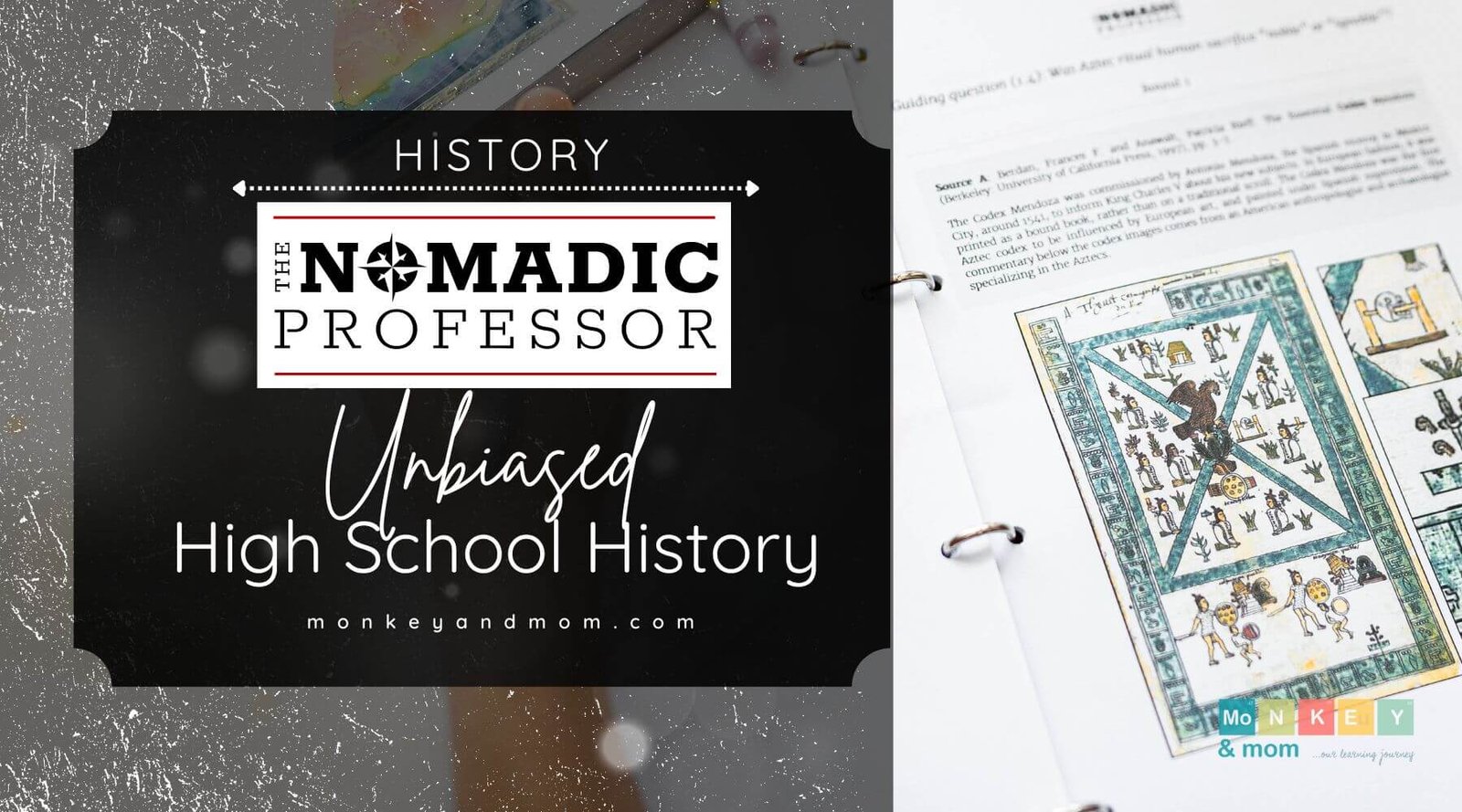 One-of-a-Kind Unbiased High School History Curriculum | The Nomadic Professor Review