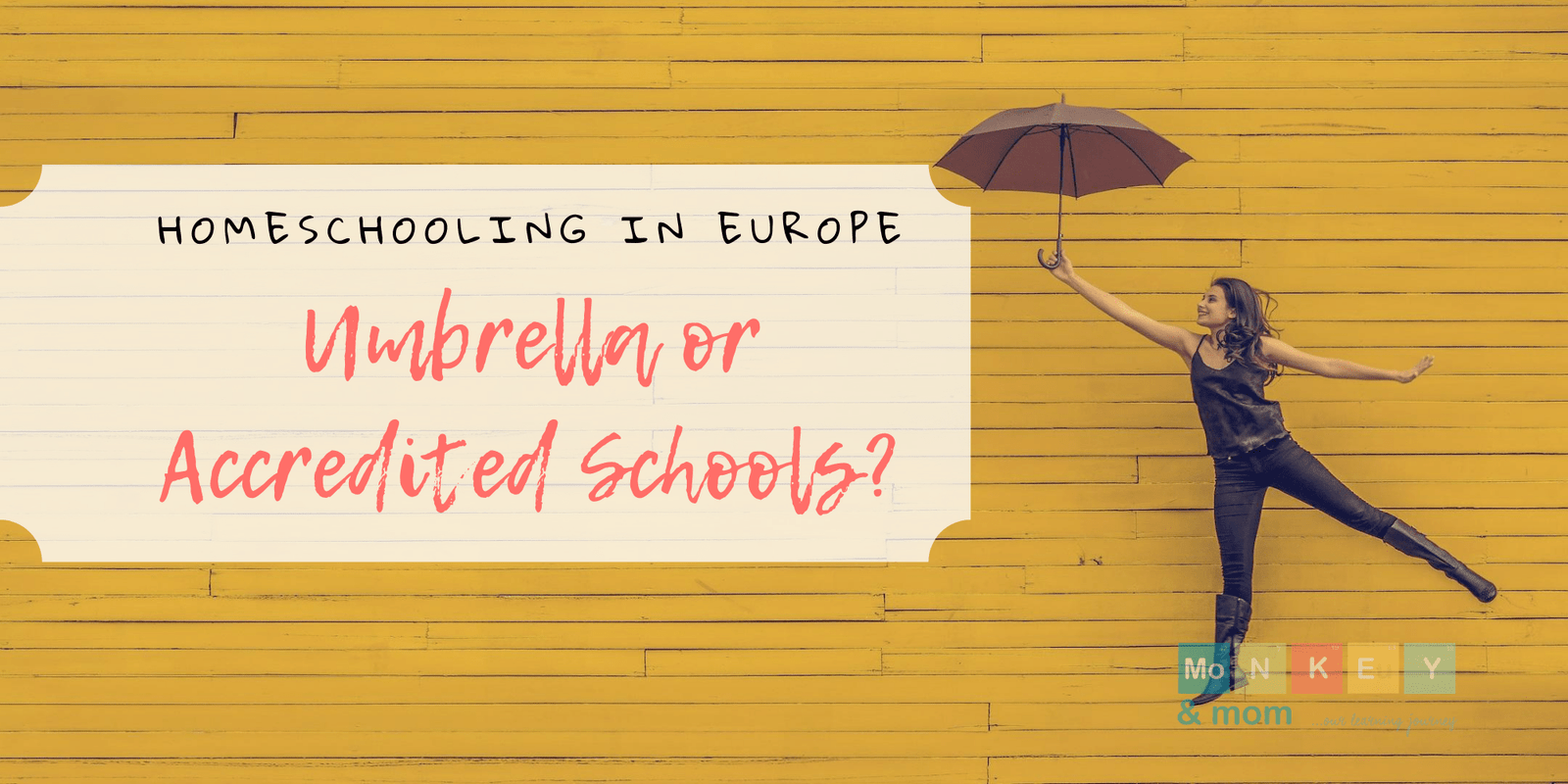 Homeschooling in Europe – picking an accredited or an umbrella school